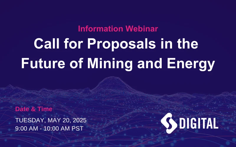 Information Webinar – Call for Proposals in the Future of Mining and Energy ( x px) ( x px) ( x px)